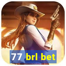 77 brl bet